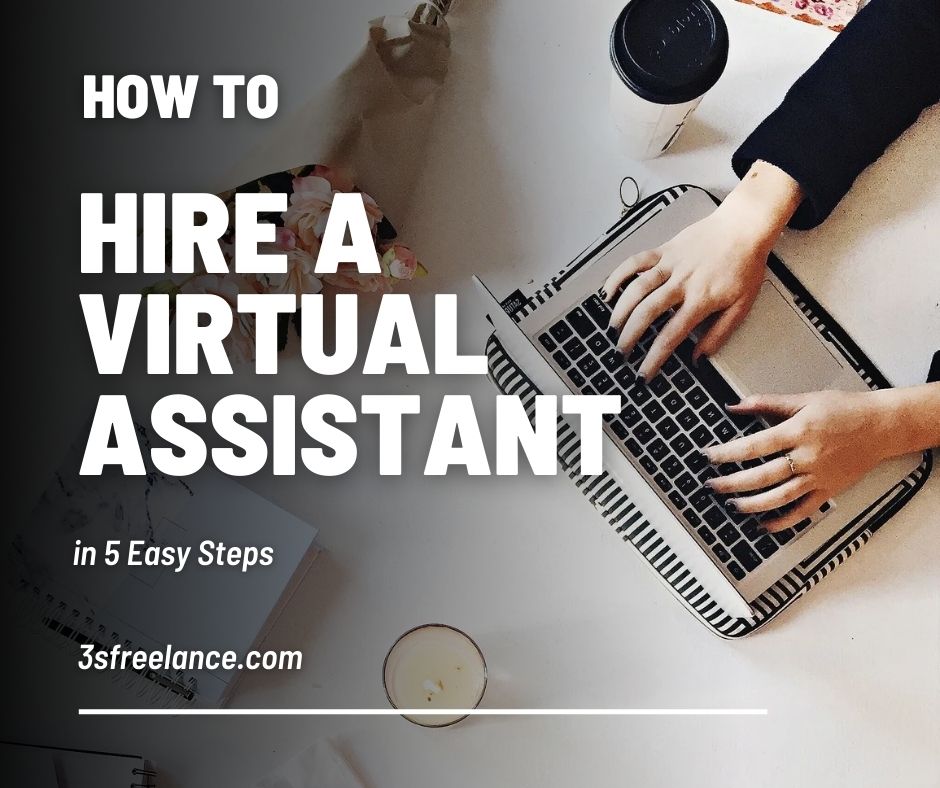 How to Hire a Virtual Assistant in 5 Easy Steps