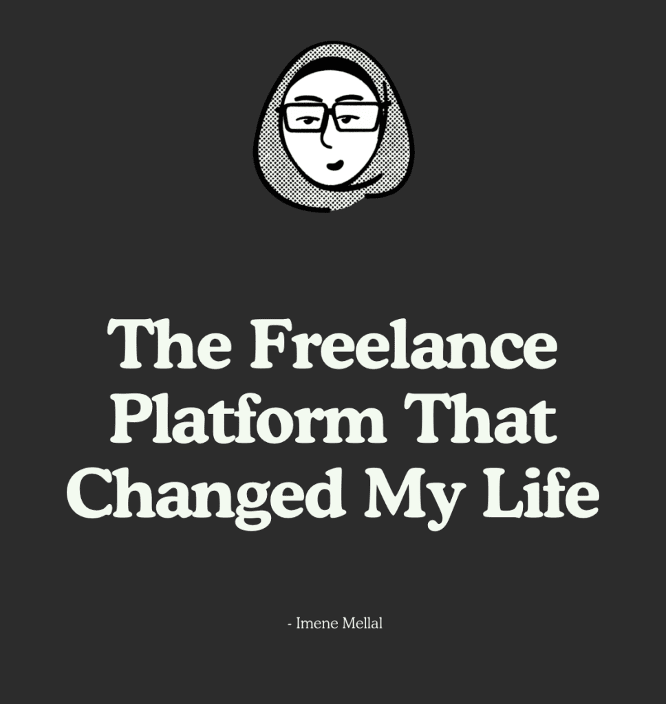 freelance platform changed my life