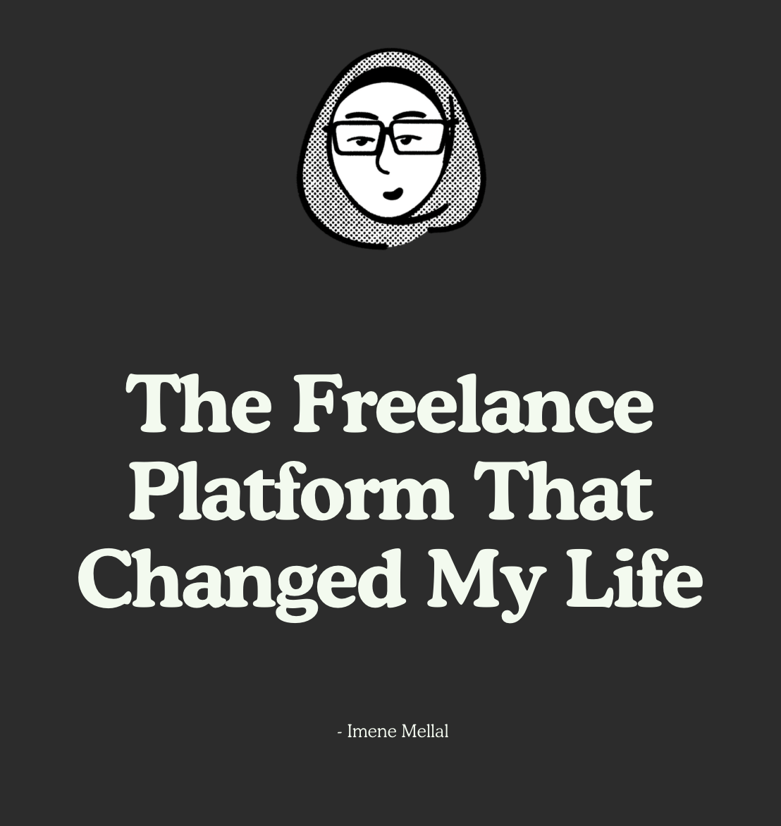 The Freelance Platform That Changed My Life: Upwork Still Wins